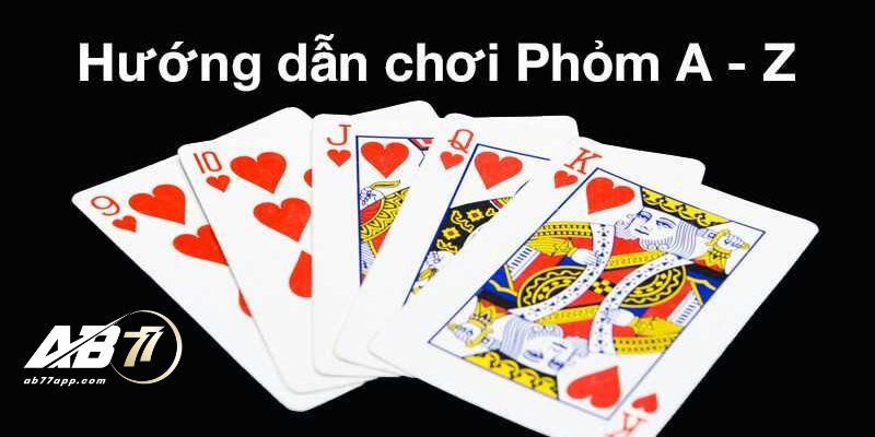 Phỏm là game bài được rất nhiều cược thủ ưa thích