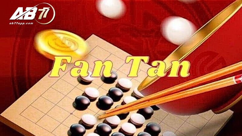 Ưu điểm vượt trội của game Fantan là gì? Trải nghiệm ngay tại AB77 để có câu trả lời