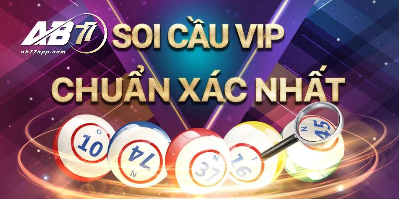 Tìm hiểu về hình thức soi cầu VIP xổ số miền Bắc 