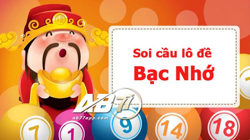 Bạc nhớ lô đề là phương pháp chơi lô như thế nào?