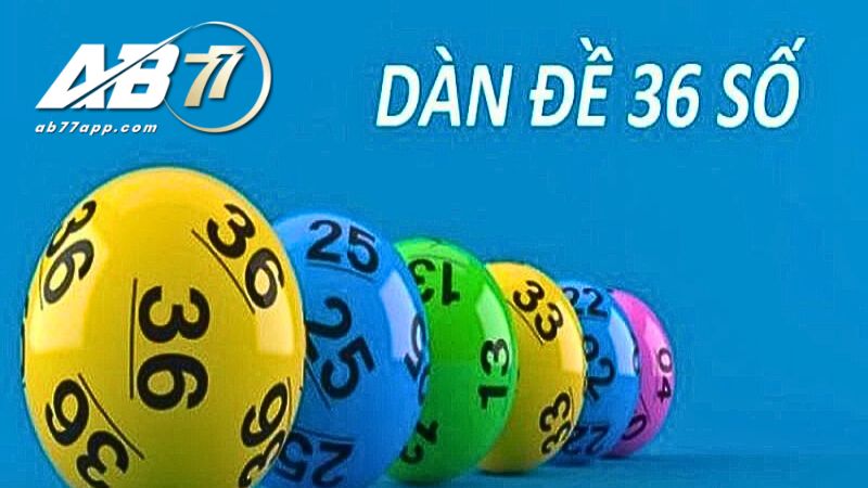 Dàn đề 36 số mới nhất